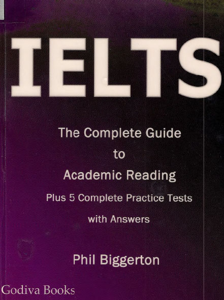 IELTS - The Complete Guide to Academic Reading